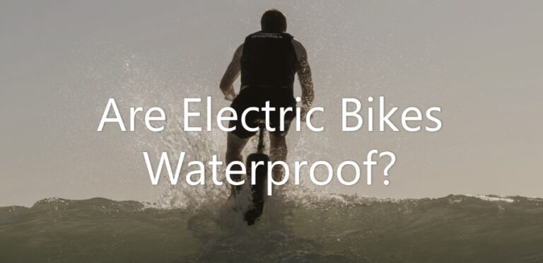 Are Electric Bikes Waterproof?