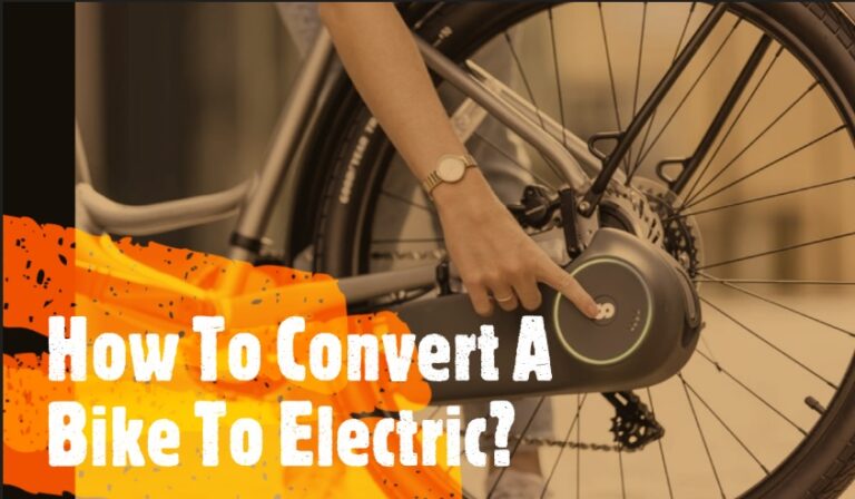 How To Convert A Bike To Electric?